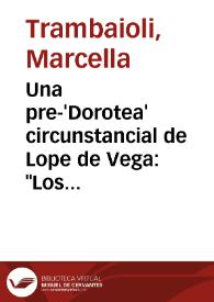 Una pre-'Dorotea' circunstancial de Lope de Vega: "Los ramilletes de Madrid". I. Análisis estructural / Marcella Trambaioli | Biblioteca Virtual Miguel de Cervantes