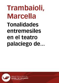 Tonalidades entremesiles en el teatro palaciego de Calderón / Marcella Trambaioli | Biblioteca Virtual Miguel de Cervantes