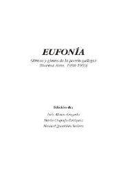 Eufonía : (Rimas y glosas de la poesía gallega) [Buenos Aires, 1958-1959] / edición, Luis Alonso Girgado, María Cuquejo Enríquez, Manuel Quintáns Suárez | Biblioteca Virtual Miguel de Cervantes