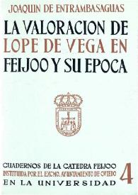 La valoración de Lope de Vega en Feijoo y su época / Joaquín de Entrambasaguas | Biblioteca Virtual Miguel de Cervantes