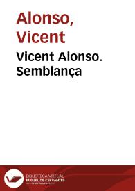 Vicent Alonso. Semblança  | Biblioteca Virtual Miguel de Cervantes