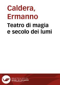 Teatro di magia e secolo dei lumi / Ermanno Caldera | Biblioteca Virtual Miguel de Cervantes