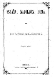 España, Napoleón, Roma / por Patricio de la Escosura | Biblioteca Virtual Miguel de Cervantes