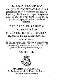 Libro segundo, en que se continuan las ideas extractadas de los Pronósticos con sus prólogos, y dedicatorias, que empiezan desde el año 1745 hasta el de 1753, y al fin otros papeles sobre los mismos asuntos... / por su autor el dr. d. Diego de Torres Villarroel | Biblioteca Virtual Miguel de Cervantes