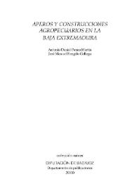 Aperos y construcciones agropecuarios en la baja Extremadura / Antonio Daniel Penco Martín | Biblioteca Virtual Miguel de Cervantes