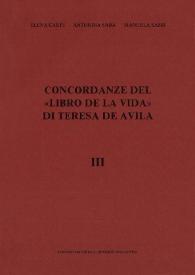 Concordanze del "Libro de la vida" di Teresa de Ávila. Tomo III ("Puntualmente" adv. - "Yugo" sust.) / Elena Carpi; Antonina Saba y Manuela Sassi | Biblioteca Virtual Miguel de Cervantes