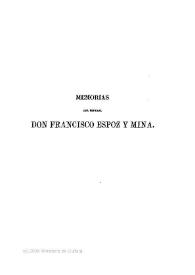 Memorias del general don Francisco Espoz y Mina. Tomo 1 / escritas por él mismo; publícalas su viuda Juana María de Vega | Biblioteca Virtual Miguel de Cervantes