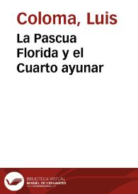 La Pascua Florida y el Cuarto ayunar / por el P. Luis Coloma de la Compañía de Jesús; dibujos de Apeles Mestres y Paciano Ross; fotograbados de J. Thomas y J. Casals | Biblioteca Virtual Miguel de Cervantes