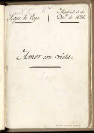 Amor con vista : comedia | Biblioteca Virtual Miguel de Cervantes