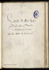 El conde don Pero Vélez y don Sancho el Deseado : comedia en tres actos. Inc.: Dadme una silla, y después... Exp.: al Conde don Pero Vélez y don Sancho el Deseado / de Luis Vélez de Guevara | Biblioteca Virtual Miguel de Cervantes