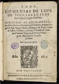 Doze comedias de Lope de Vega, sacadas de sus originales por el mismo ...: nouena parte / dirigidas al Excelentíssimo Señor don Luys Fernandez de Cordoua y Aragon... | Biblioteca Virtual Miguel de Cervantes