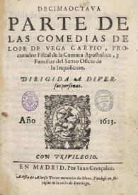 Decima octaua parte de las Comedias de Lope de Vega Carpio ... | Biblioteca Virtual Miguel de Cervantes