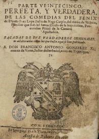 Parte veintecinco perfeta y verdadera de las Comedias del Fenix de España Frey Lope Felix de Vega Carpio ... : sacadas de sus verdaderos originales ... | Biblioteca Virtual Miguel de Cervantes