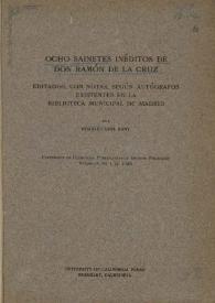 Ocho sainetes inéditos de Don Ramón de la Cruz / editados,con notas, según autógrafos existentes en la Biblioteca municipal de Madrid por Charles Emil Kany | Biblioteca Virtual Miguel de Cervantes