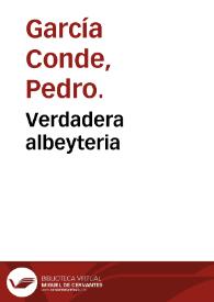 Verdadera albeyteria / compuesta por Pedro Garcia Conde...; dividida en quatro libros... lleva diferentes estampas donde van delineadas las enfermedades... del Cavallo... | Biblioteca Virtual Miguel de Cervantes