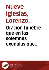 Oracion funebre que en las solemnes exequias que celebrò el Cuerpo de Cirujanos de la Armada ... el dia 12. de octubre de 1776, a la memoria de don Pedro Virgili ... / dixo don Lorenzo Nueve Iglesias...; sacanlo a luz por acuerdo del expresado Cuerpo... D. Francisco Canivell... | Biblioteca Virtual Miguel de Cervantes