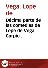 Décima parte de las comedias de Lope de Vega Carpio... | Biblioteca Virtual Miguel de Cervantes