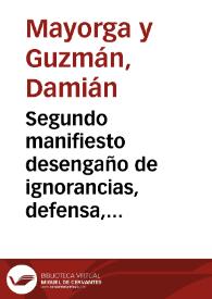 Segundo manifiesto desengaño de ignorancias, defensa, y credito de la verdadera doctrina medica, antigua, y moderna contra el doctor Iuan Bernes ... | Biblioteca Virtual Miguel de Cervantes