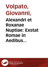 Alexandri et Roxanae Nuptiae : Exstat Romae in Aedibus Suburbanis Marchionis Olgiati / Raffaello d'Urbino inv.; Giovani Volpato sculpsit 1772. | Biblioteca Virtual Miguel de Cervantes