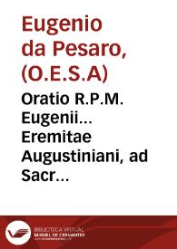 Oratio R.P.M. Eugenii... Eremitae Augustiniani, ad Sacrosanctam Synodum Tridentinam habita in Dominica tertia adventus Domini M.DLXI | Biblioteca Virtual Miguel de Cervantes