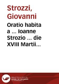 Oratio habita a ... Ioanne Strozio ... die XVIII Martii MDLXII vna cum responsione Sanctae Synodi | Biblioteca Virtual Miguel de Cervantes