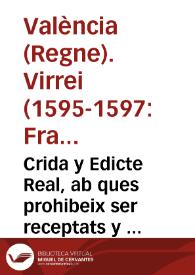 Crida y Edicte Real, ab ques prohibeix ser receptats y auxiliats los Bandolers y delinquents en los pobles de la Ribera, ni cinch llegues alderedor, per sos parents, amichs y valedors | Biblioteca Virtual Miguel de Cervantes