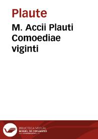 M. Accii Plauti Comoediae viginti / Olim a Ioachimo Camerario emendatae ...; Opera et diligentia Ioannis Sambuci ...; Aliquot erudit[a]e C. Langij, Adr. Turnebi, Hadr. Iunij, & aliorum doctorum viroru[m] ... obseruationes | Biblioteca Virtual Miguel de Cervantes