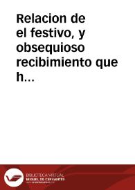 Relacion de el festivo, y obsequioso recibimiento que hizo la Ciudad de Valencia al ... Infante Don Carlos quando transitò por ella para proseguir su viage à Italia, Domingo à 11 de Noviembre de el año 1731 | Biblioteca Virtual Miguel de Cervantes