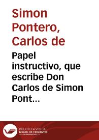 Papel instructivo, que escribe Don Carlos de Simon Pontero ... para que los que quieran interessarse en la Compañia de la Navegacion de los Rios Tajo, Guadiela, Manzanares, y Xarama ... se enteren de la importancia, y utilidad pública de esta obra ... | Biblioteca Virtual Miguel de Cervantes