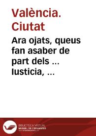 Ara ojats, queus fan asaber de part dels ... Iusticia, y Iurats de ... Valencia. Con ses Señories ha[n] tengut certes noticies. q[ue] ... Alexandre Sete ... es estat servit de collocar en lo numero del Sants, al dit Beato Sant Thomas de Villanova ... | Biblioteca Virtual Miguel de Cervantes