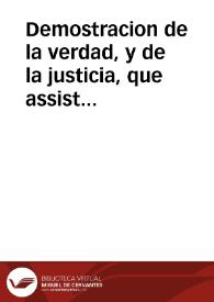 Demostracion de la verdad, y de la justicia, que assiste a el Cabildo de la Santa Metropolitana Iglesia de Valencia, y à los demàs Acrehedores de la Ciudad, y Generalidad, ò Diputacion de aquel Reyno. En satisfacion de las calumnias con que la ha pretendido obscurecer, y confundir Don Luis Antonio de Mergelina, y Mota, Intendente General de dicho Reyno. Con un Memorial dado ... a su Magestad, en defensa de sus procedimientos ... | Biblioteca Virtual Miguel de Cervantes