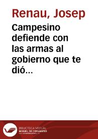 Campesino defiende con las armas al gobierno que te dió la tierra : del Decreto 7 Octubre 1936 ... / renau | Biblioteca Virtual Miguel de Cervantes