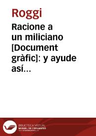 Racione a un miliciano : y ayude así a ganar la guerra para consolidar la paz mundial / Roggi | Biblioteca Virtual Miguel de Cervantes