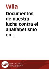 Documentos de nuestra lucha contra el analfabetismo en las trincheras  [Document gràfic] / Wila | Biblioteca Virtual Miguel de Cervantes