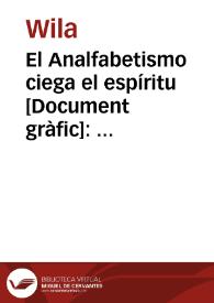 El Analfabetismo ciega el espíritu : soldado instrúyete / Wila | Biblioteca Virtual Miguel de Cervantes