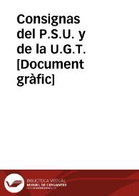 Consignas del P.S.U. y de la U.G.T.  [Document gràfic] | Biblioteca Virtual Miguel de Cervantes