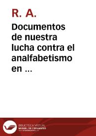 Documentos de nuestra lucha contra el analfabetismo en las trincheras  [Document gràfic] / R. A. | Biblioteca Virtual Miguel de Cervantes