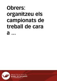 Obrers: organitzeu els campionats de treball de cara a la guerra  [Document gràfic] | Biblioteca Virtual Miguel de Cervantes