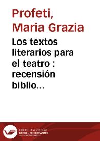 Los textos literarios para el teatro : recensión bibliográfica y problemas ecdóticos / Por Maria Grazia Profeti | Biblioteca Virtual Miguel de Cervantes