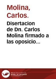 Disertacion de Dn. Carlos Molina firmado a las oposiciones de los Baños de Busot y de los quatro reynos de Andalucia. | Biblioteca Virtual Miguel de Cervantes