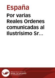 Por varias Reales Ordenes comunicadas al Ilustrísimo Sr. Decano Gobernador interino del Consejo se ha servido S.M. participar á este Supremo Tribunal, que ha resuelto confiscar todos los bienes, efectos, acciones y derechos del Sr. D. Manuel Godoy ... | Biblioteca Virtual Miguel de Cervantes