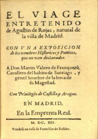 El Viage [sic] entretenido / de Agustin de Rojas ...; con una exposicion de los nombres historicos y poeticos que no van declarados | Biblioteca Virtual Miguel de Cervantes