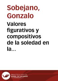 Valores figurativos y compositivos de la soledad en la novela de Juan Goytisolo / Gonzalo Sobejano | Biblioteca Virtual Miguel de Cervantes