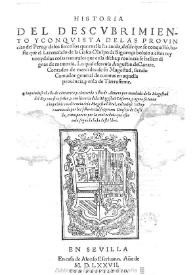 Historia del descubrimiento y conquista de las provincias del Peru, y de los successos que en ella ha auido desde que se conquistò hasta que el Licenciado de la Gasca Obispo de Siguença boluio a estos reynos ... / La qual escreuia Agustin de Çarate ... | Biblioteca Virtual Miguel de Cervantes