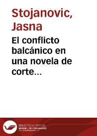 El conflicto balcánico en una novela de corte cervantino: "La versión de Sancho" del escritor serbio Ratomir Damjanovic / Jasna Stojanović | Biblioteca Virtual Miguel de Cervantes