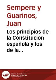 Los principios de la Constitucion española y los de la justicia universal aplicados á la legislacion de señoríos, ó sea Concordia entre los intereses y derechos del Estado y los de los antiguos vasallos y señores : Precede un discurso histórico legal sobre la feudalidad y los señoríos en España / Dedicado a las Cortes por un jurisconsulto español | Biblioteca Virtual Miguel de Cervantes