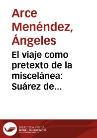 El viaje como pretexto de la miscelánea: Suárez de Figueroa y su viaje entre lo "real" y lo "imaginado" / Ángeles Arce Menéndez | Biblioteca Virtual Miguel de Cervantes