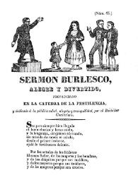 Sermón burlesco, alegre y divertido, pronunciado en la cátedra de la pestilencia, y dedicado a la pública salud, alegría y tranquilidad / por el Bachiller Cantaclaro | Biblioteca Virtual Miguel de Cervantes