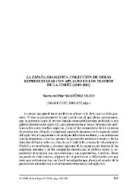 María del Pilar MARTÍNEZ OLMO: La España Dramática. Colección de obras representadas con aplauso en los teatros de la corte (1849-1881). Madrid: CSIC, 2008 / Paloma Díaz-Mas | Biblioteca Virtual Miguel de Cervantes