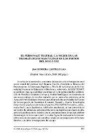 José ROMERA CASTILLO (ed.): El personaje teatral: la mujer en las dramaturgias masculinas en los inicios del siglo XXI. Madrid: Visor Libros, 2009 / Federico Gaimari | Biblioteca Virtual Miguel de Cervantes